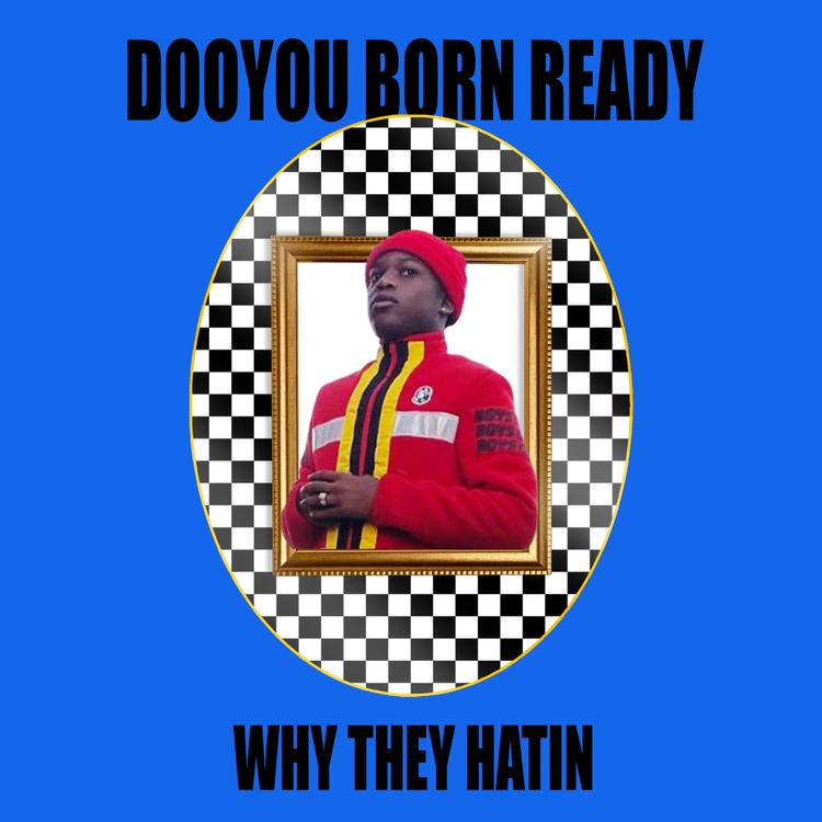 Dooyou Born Ready's avatar image