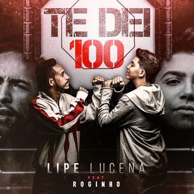 Te Dei Cem By Roginho, Lipe Lucena's cover