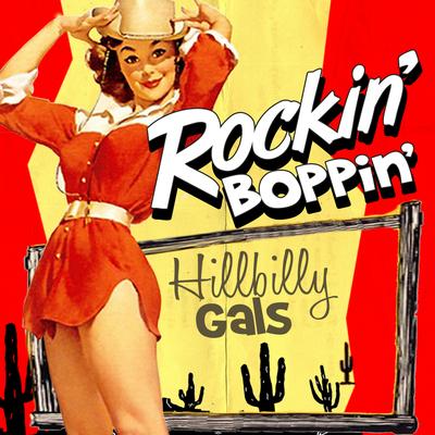 Rockin' Boppin' Hillbilly Gals's cover