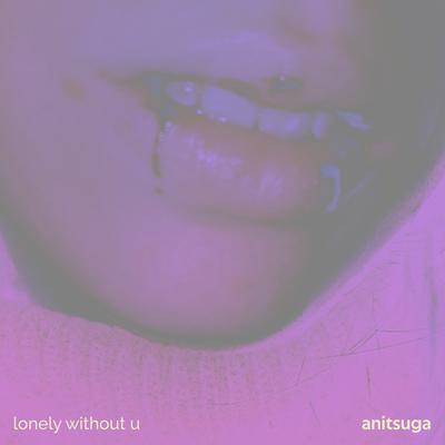 Lonely Without U's cover