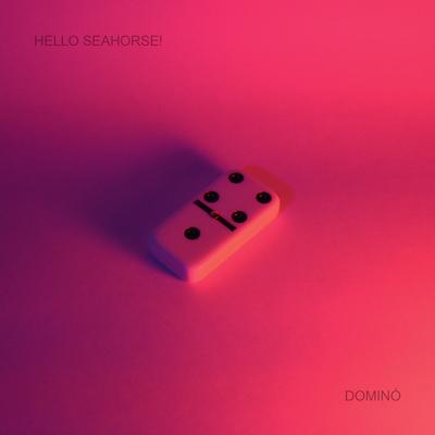 Dominó By Hello Seahorse!'s cover