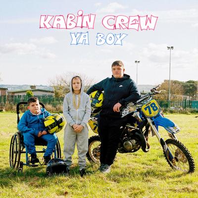 Ya Boy By Kabin Crew's cover