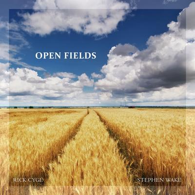 Open Fields By Stephen Wake, Rick Cyge's cover