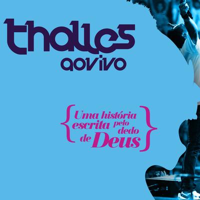 Escrita pelo Dedo de Deus (Ao Vivo) By Thalles Roberto's cover