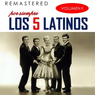 Por siempre los 5 latinos, Vol. 2 (Remastered)'s cover