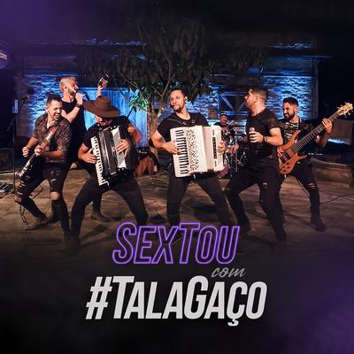 #Sextoucomtalagaço (Ao Vivo)'s cover