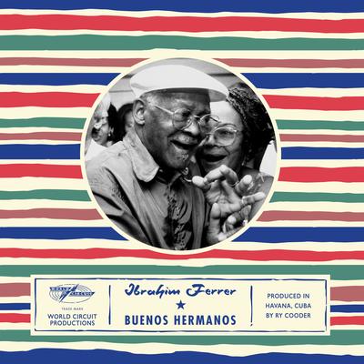 Buenos hermanos By Ibrahim Ferrer's cover