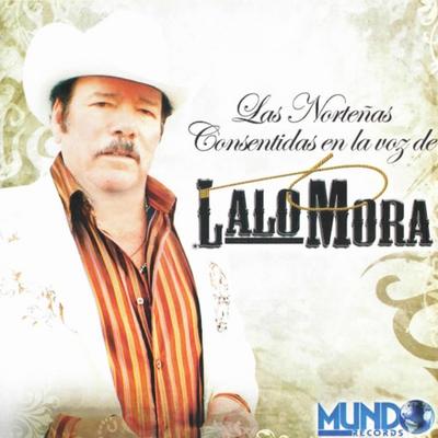 Las Norteñas Consentidas en la Voz de Lalo Mora's cover