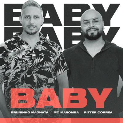 Baby By Bruninho Magnata, Mc Maromba, Pitter Correa's cover
