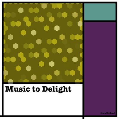 Music to Delight By Kevin MacLeod's cover