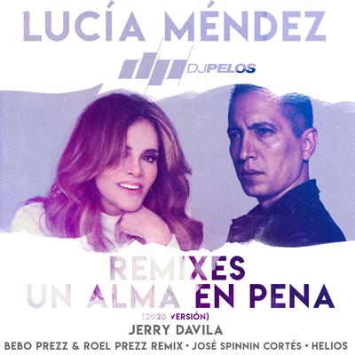Un Alma en Pena Remixes (2020 Versión)'s cover