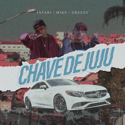 Chave de Juju By Aldeia Records, Greezy, Jafari, YOUNG MIKE's cover
