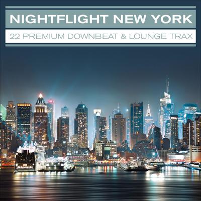 Nightflight New York...22 Premium Downbeat & Lounge Trax's cover