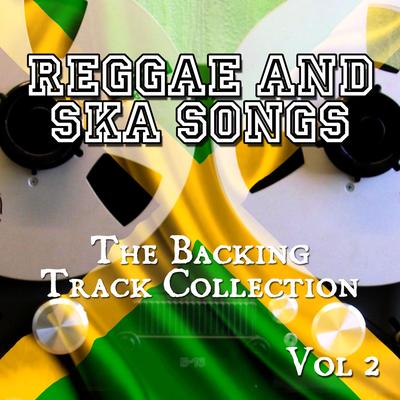 Reggae and Ska Songs - The Backing Track Collection, Vol. 2's cover