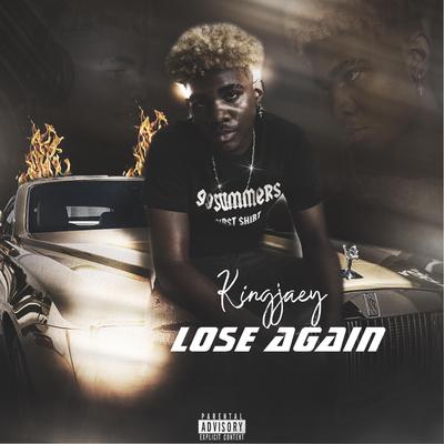 Lose Again By KingJaey's cover