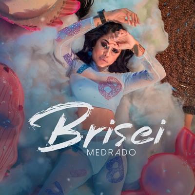 Brisei By Medrado's cover