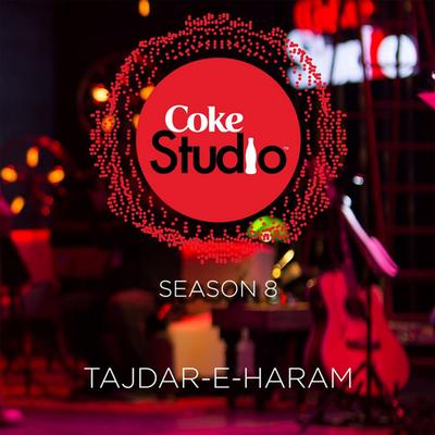 Tajdar-E-Haram Coke Studio Season 8's cover