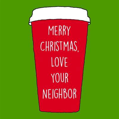 Merry Christmas, Love Your Neighbor By Matthew Black's cover