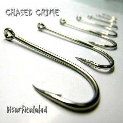 Twice As Cruel (Album Disarticulated) By Chased Crime's cover