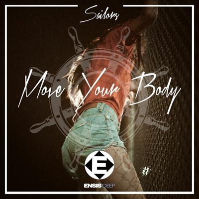 Move Your Body (Original Mix) By Sailors's cover