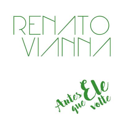 Reina Sobre Mim By Renato Vianna's cover