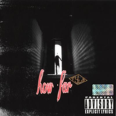 How Far By TYuS's cover