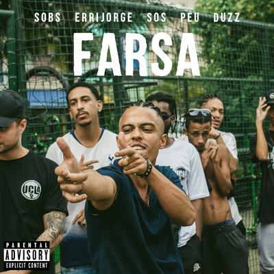 Farsa By UCLÃ, Sobs, Errijorge, sosprjoSurface, PEU, Duzz's cover