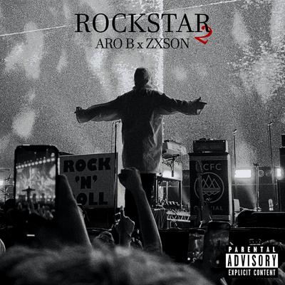 Rockstar 2 By Aro B, Zxson's cover