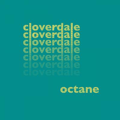 Octane By Cloverdale's cover
