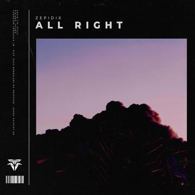 All Right By Zepidix's cover