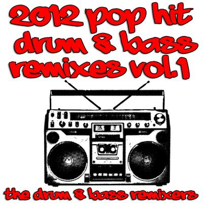 2012 Pop Hit Drum & Bass Remixes, Vol. 1's cover