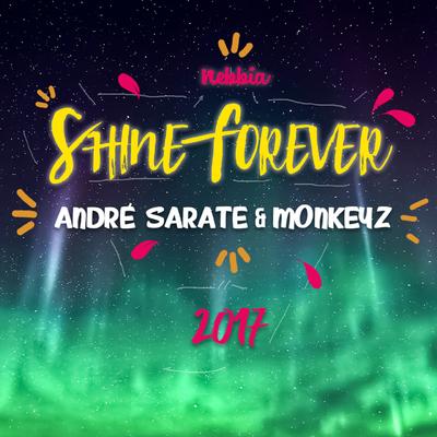 Shine Forever By André Sarate, Monkeyz (BR)'s cover
