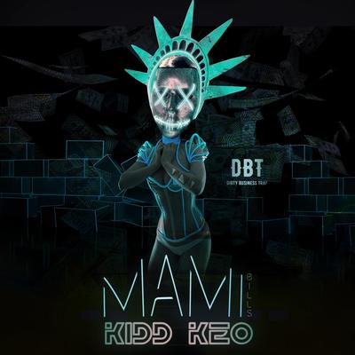 Mami Bills (feat. Mad Bass) By Kidd Keo, Mad Bass's cover