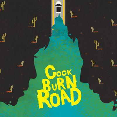 Cock Burn Road's cover