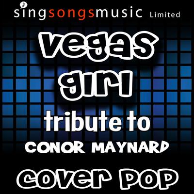 Vegas Girl (Tribute to Conor Maynard)'s cover