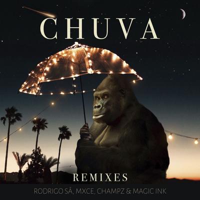 Chuva (RQntz Remix) By Rodrigo Sá, MXCE, Champz, Magic Ink, RQntz's cover