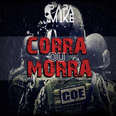 Corra ou Morra By PapaMike's cover