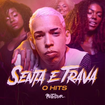 Senta e Trava By O HITS's cover