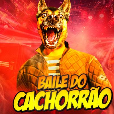 Baile do Cachorrão's cover