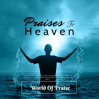 Praises to Heaven's cover