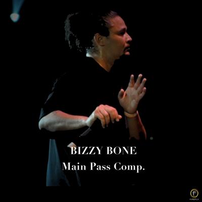 Bizzy Bone, Main Pass Comp's cover