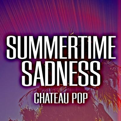 Summertime Sadness (Remix)'s cover
