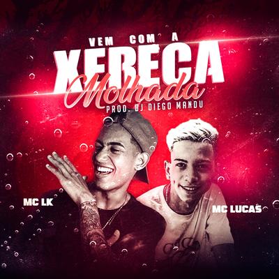 Vem Com a Xereca Molhada's cover