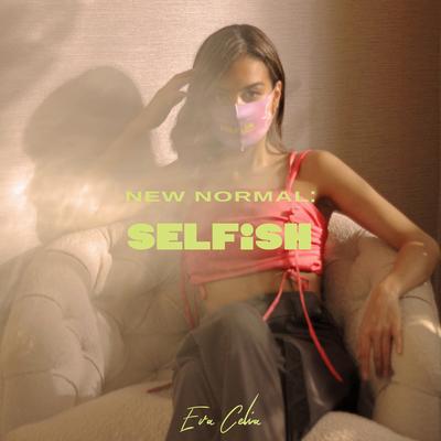 New Normal: Selfish's cover