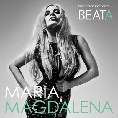 Maria Magdalena (The Force 124BPM Radio Mix) By Beata Beatz's cover