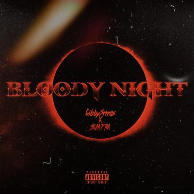 Bloody Night By Gibby Stites, SXMPRA's cover