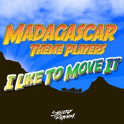 I Like To Move It (Radio Mix) By Madagascar Theme Players's cover