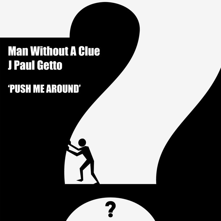 Man Without A Clue & J Paul Getto's avatar image