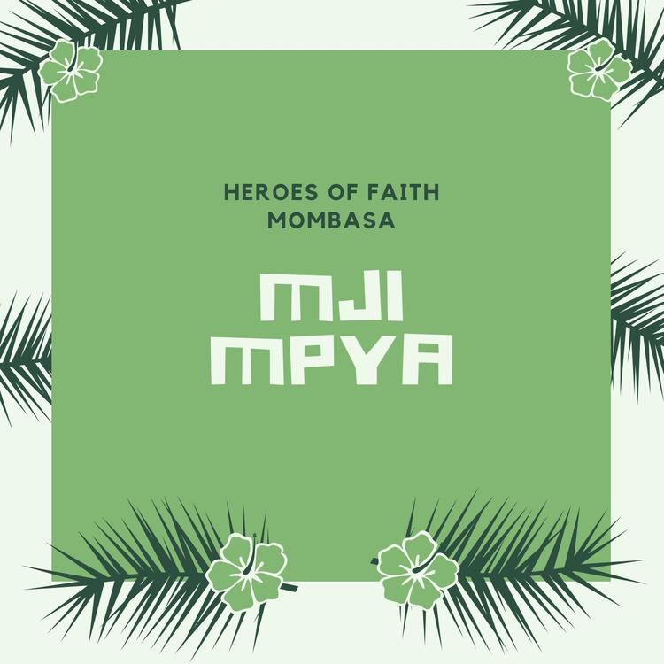 Heroes of Faith Mombasa's avatar image