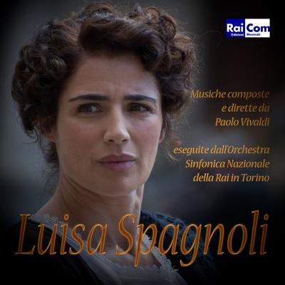 Luisa Spagnoli By Paolo Vivaldi, Orchestra Sinfonica Nazionale della RAI di Torino's cover